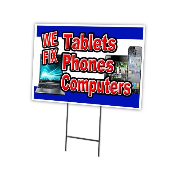 We Fix Tablet Phones Yard Sign & Stake outdoor plastic coroplast window, C-2436 We Fix Tablet Phones